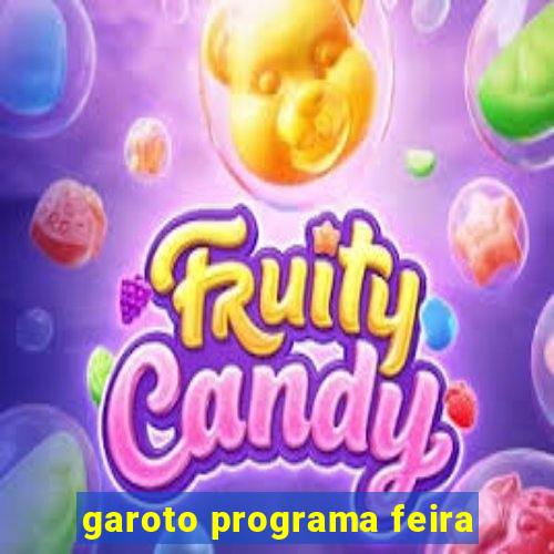 garoto programa feira