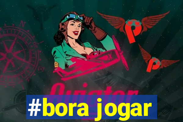 #bora jogar