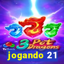 jogando 21