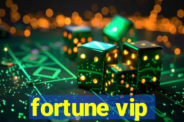 fortune vip