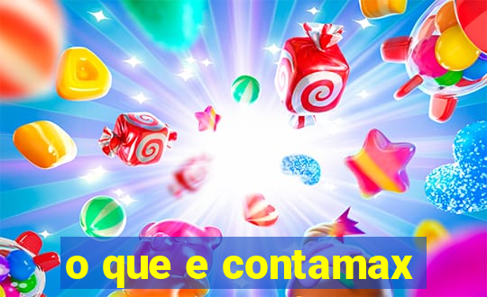 o que e contamax