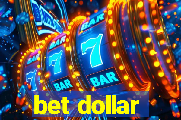 bet dollar