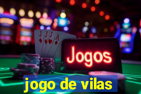 jogo de vilas