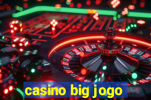 casino big jogo