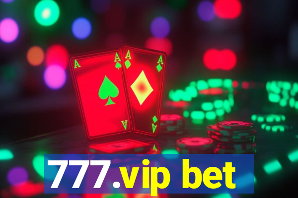 777.vip bet