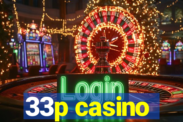 33p casino