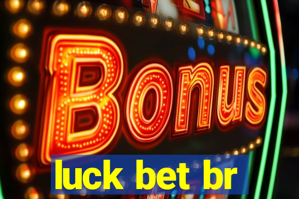 luck bet br