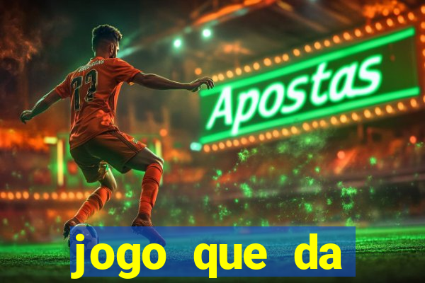 jogo que da dinheiro de verdade 2020