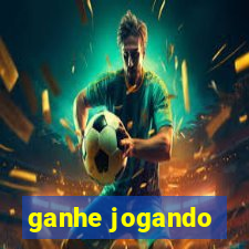 ganhe jogando