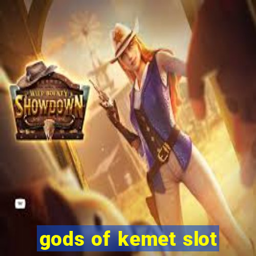 gods of kemet slot