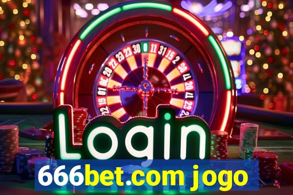 666bet.com jogo