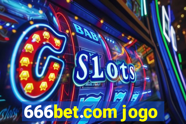 666bet.com jogo