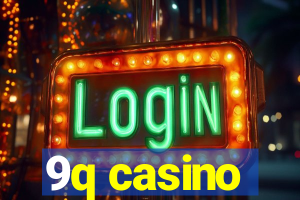 9q casino