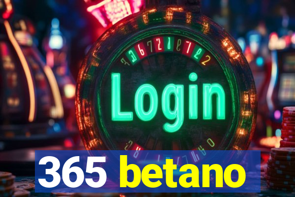 365 betano