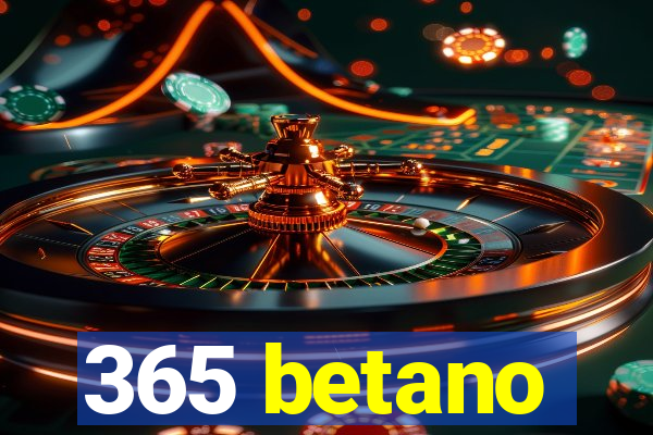 365 betano