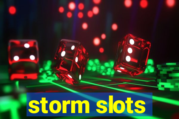 storm slots