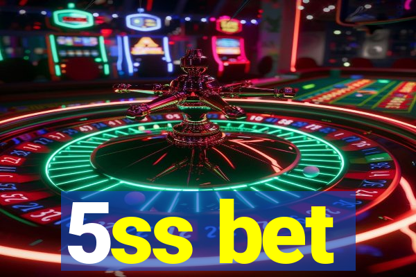 5ss bet