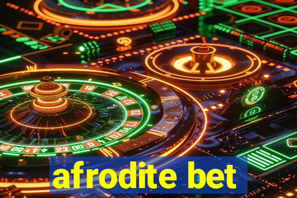 afrodite bet