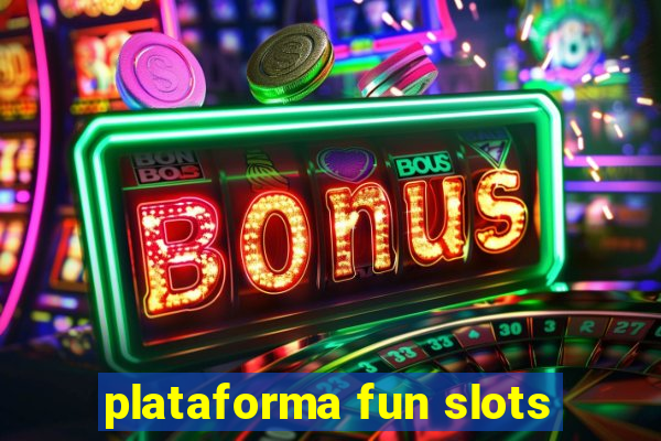 plataforma fun slots