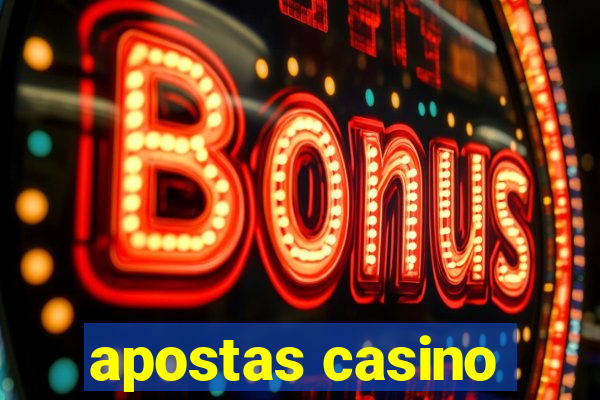 apostas casino