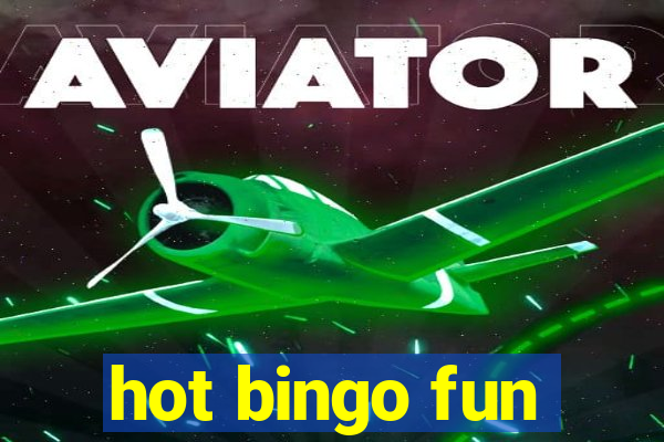 hot bingo fun