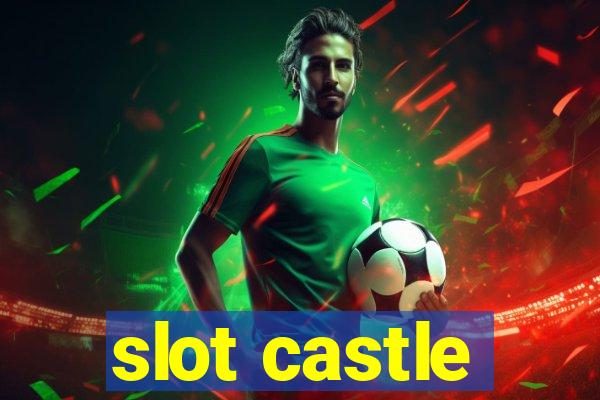 slot castle