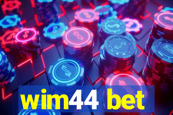 wim44 bet