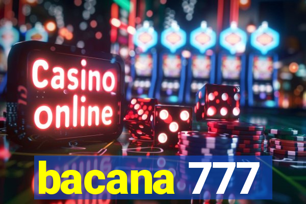 bacana 777