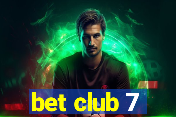 bet club 7