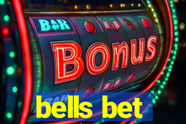 bells bet