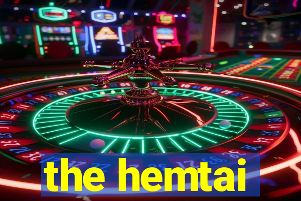 the hemtai