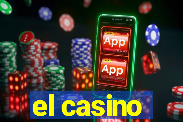 el casino