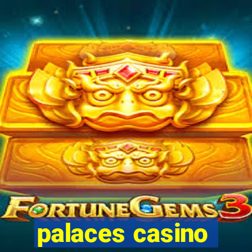 palaces casino