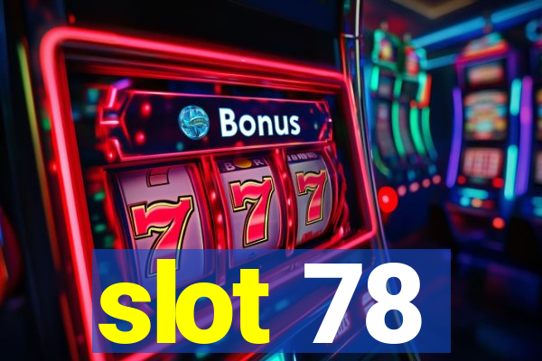 slot 78