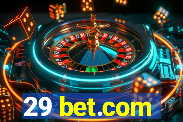 29 bet.com