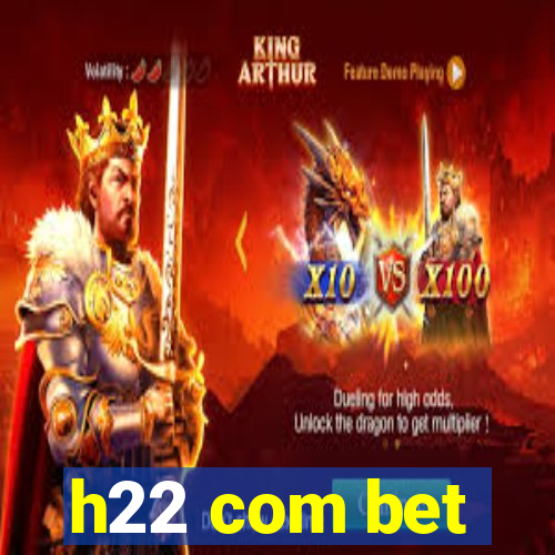 h22 com bet