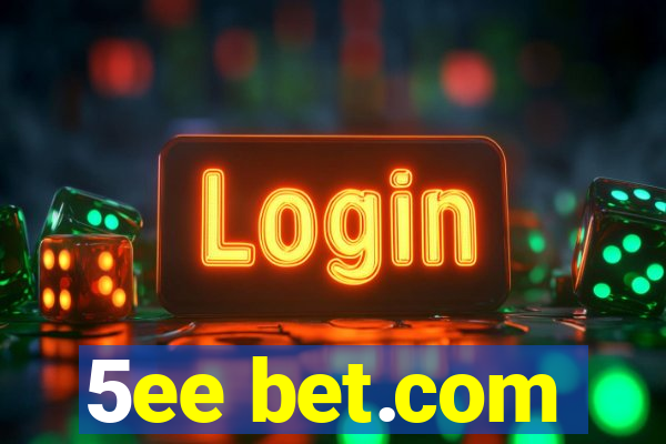 5ee bet.com