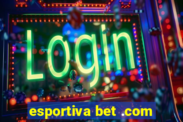 esportiva bet .com