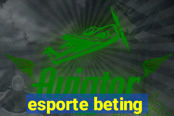 esporte beting