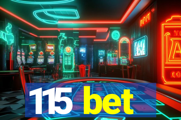 115 bet