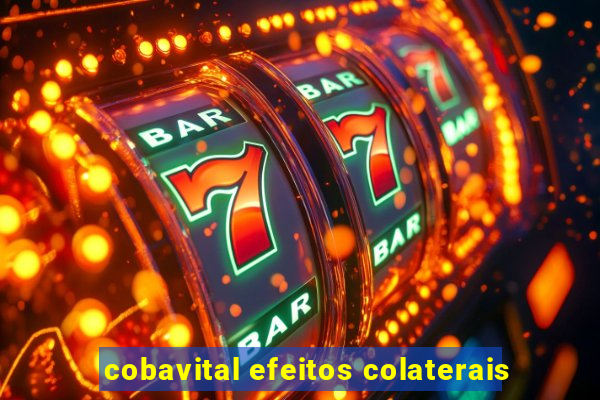 cobavital efeitos colaterais