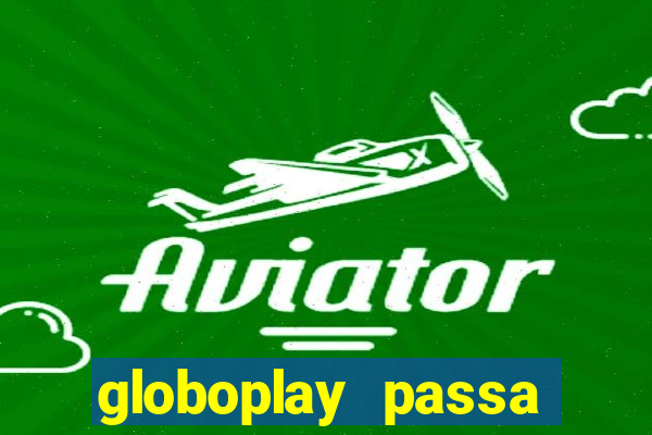 globoplay passa jogo de futebol