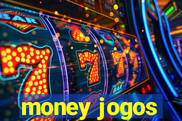 money jogos