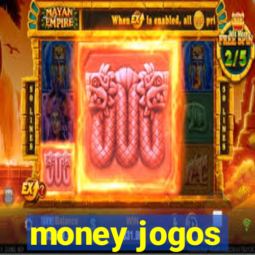 money jogos