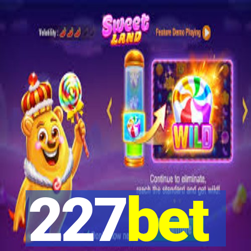 227bet