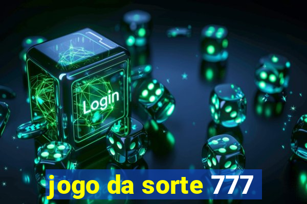 jogo da sorte 777