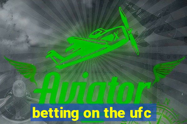 betting on the ufc