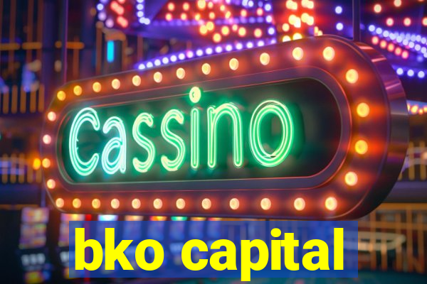 bko capital