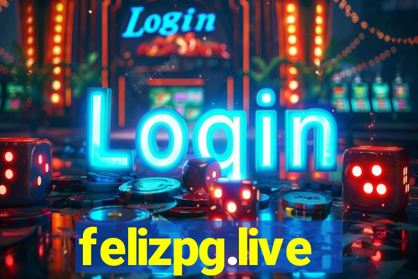 felizpg.live