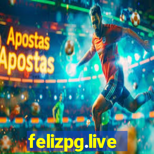 felizpg.live